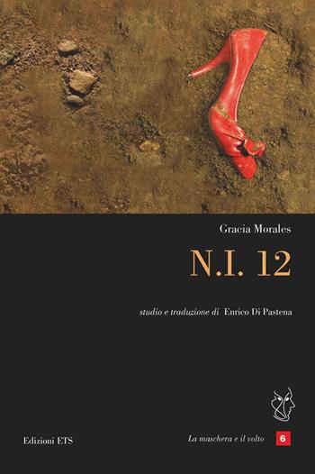 N.I. 12 - Garcia Morales - Libro Edizioni ETS 2021, La maschera e il volto. Teatro ispanico | libraccio.click