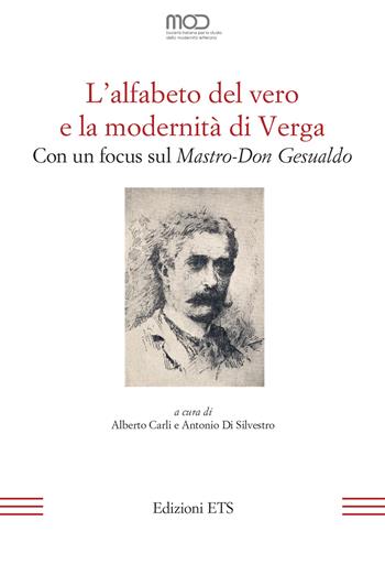 L'alfabeto del vero e la modernità di Verga. Con un focus sul «Mastro-Don Gesualdo»  - Libro Edizioni ETS 2024, Mod | libraccio.click