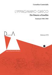 L'immaginario greco. Da Omero a Eraclito. Seminari 1982-1983