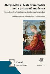 Marginalia ai testi drammatici nella prima età moderna. Prospettive tra antichistica, anglistica e ispanistica