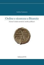 Ordine e sicurezza a Bisanzio. Niceta Coniata narratore (anche) politico?