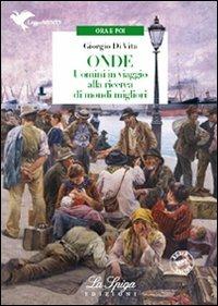 Onde. Uomini in viaggio alla ricerca di mondi migliori. - Giorgio Di Vita - Libro La Spiga Edizioni 2012 | libraccio.click