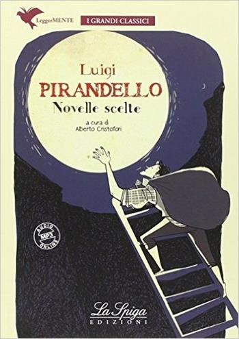 Novelle scelte - Luigi Pirandello - Libro La Spiga Edizioni 2015 | libraccio.click