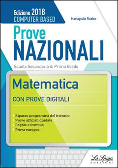 Matematica. Prove nazionali INVALSI. Per la 3ª classe della Scuola media - Mariagiulia Radice - Libro La Spiga Edizioni 2018 | libraccio.click
