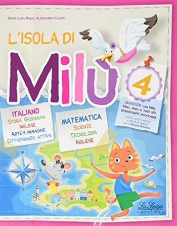L'isola di Milù. Kit matematica + italiano. Con libretto di narrativa, attività, giochi e regole. Per la Scuola elementare. Vol. 4  - Libro La Spiga Edizioni 2018 | libraccio.click