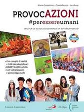 Provocazioni. #peressereumani. Per le Scuole superiori. Con e-book. Con espansione online