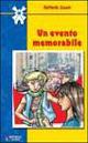Un evento memorabile - Antonella Sacco - Libro Raffaello 2006 | libraccio.click