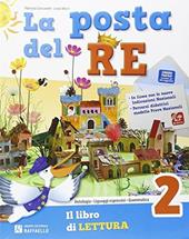 La posta del re. Per la Scuola elementare. Con e-book. Con espansione online. Vol. 2