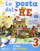La posta del re. Per la Scuola elementare. Con e-book. Con espansione online. Vol. 3