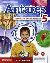 Antares. Antropologica 5. Per la Scuola elementare. Con e-book. Con espansione online