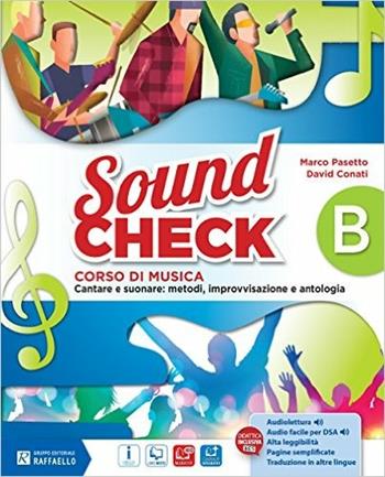Sound check. Vol. A-B-Pieghevole accordi-Mio book. Per la Scuola media. - Marco Pasetto, David Conati - Libro Raffaello 2016 | libraccio.click