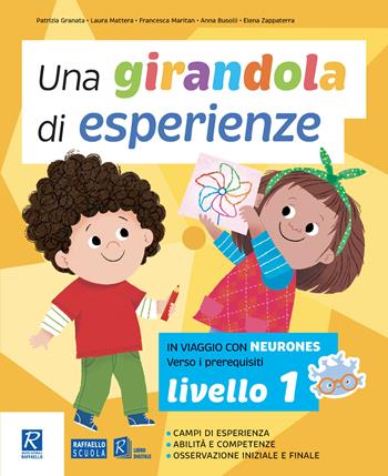 Una girandola di esperienze. Vol. 1 - Patrizia Granata, Laura Mattera, Francesca Maritan - Libro Raffaello 2024 | libraccio.click