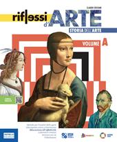 Riflessi d'arte. Con Inside art. Per la Scuola media. Con e-book. Con espansione online. Vol. A
