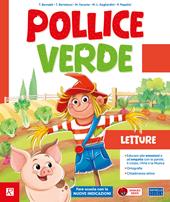 Pollice verde. Con Letture, Matematica con eserciziario, Storia con eserciziario, Geografia con eserciziario, Scienze e Tecnologia con eserciziario, Quaderno di italiano. Per la Scuola elementare. Con e-book. Con espansione online. Vol. 3