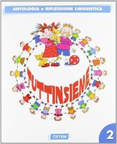 Tuttinsieme. Per la 2ª classe elementare. Con espansione online