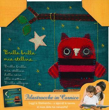 Filastrocche, ninne nanne e canzonette. Filastrocche in cornice. Ediz. a colori. Con gadget - Dawn Machell - Libro Edicart 2016, Star | libraccio.click