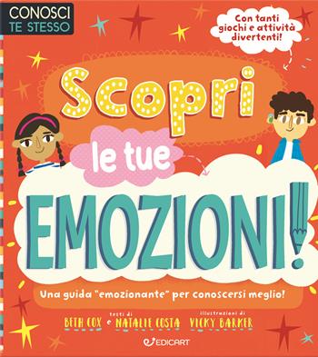 Scopri le tue emozioni. Conosci te stesso. Ediz. a colori - Beth Cox, Natalie Costa - Libro Edicart 2023 | libraccio.click