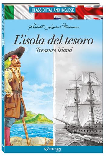 L'isola del tesoro-Treasure island. I classici italiano-inglese. Ediz. bilingue - Robert Louis Stevenson - Libro Edicart 2024, I classici italiano-inglese | libraccio.click
