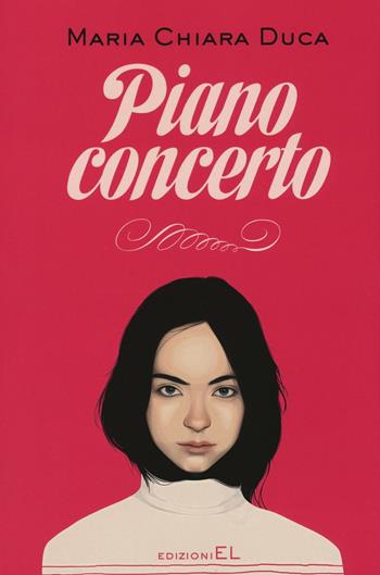 Piano concerto - Maria Chiara Duca - Libro EL 2016, Young | libraccio.click