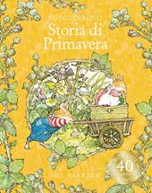 Storia di primavera. Ediz. a colori