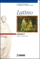 Latino. Laboratorio. Per i Licei e gli Ist. magistrali. Vol. 2