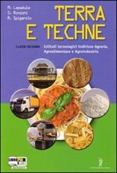 Terra e techne. Per le Scuole superiori. Con espansione online