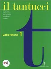 Il Tantucci. Laboratorio. Per i Licei e gli Ist. magistrali. Con CD-ROM. Con espansione online. Vol. 1