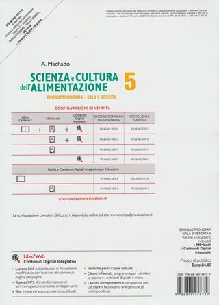 Scienza e cultura dell'alimentazione. Enogastronomia-Servizi di sala e vendita-Quaderno delle competenze. Per le Scuole superiori. - Machado - Libro Poseidonia Scuola 2014 | libraccio.click
