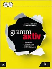 Grammaktiv. Vol. unico. Per le Scuole superiori. Con e-book. Con espansione online