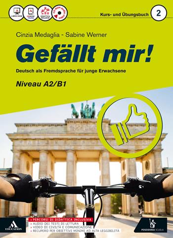 Gefallt mir! In Richtung. Per le Scuole superiori. Con CD-ROM. Vol. 2 - Cinzia Medaglia, Sabine Werner - Libro Poseidonia Scuola 2016 | libraccio.click