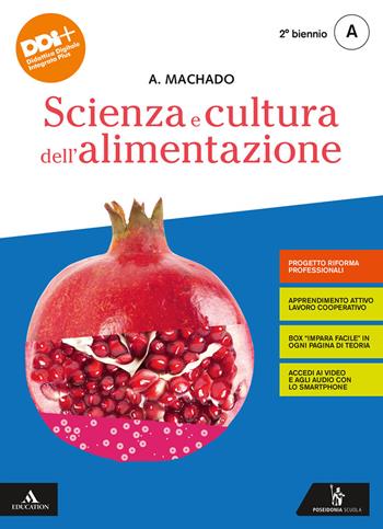 Scienza e cultura dell'alimentazione. Per il 2° biennio degli Ist. professional. Vol. 2 - Amparo Machado - Libro Poseidonia Scuola 2021 | libraccio.click