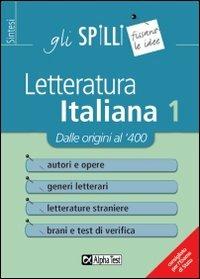 Letteratura italiana. Vol. 1: Dalle origini al '400. - Sabrina Torno, Giuseppe Vottari - Libro Alpha Test 2015, Gli spilli | libraccio.click