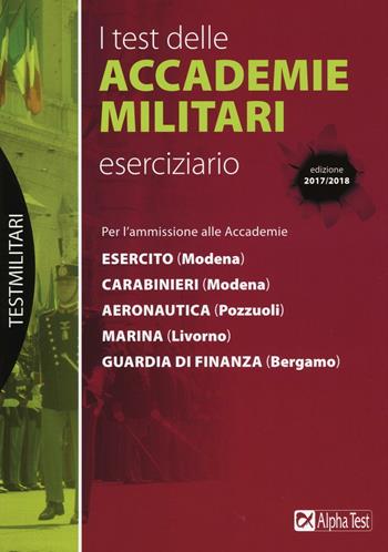 I test delle accademie militari. Eserciziario - Massimo Drago, Marco Pinaffo - Libro Alpha Test 2016, TestMilitari | libraccio.click