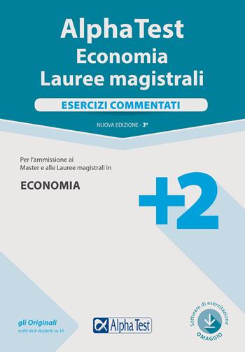 Alpha Test. Economia. Lauree magistrali. Esercizi commentati. - Daniele Tortoriello, Alessandro Lucchese, Silvia Cacciotti - Libro Alpha Test 2019, TestUniversitari | libraccio.click
