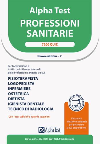 Alpha Test. Professioni sanitarie. 7200 quiz. Ediz. MyDesk - Stefano Bertocchi, Renato Sironi, Massimiliano Bianchini - Libro Alpha Test 2022, TestUniversitari | libraccio.click