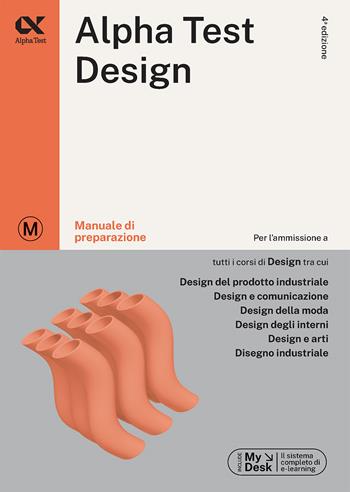 Alpha Test. Design. Manuale di preparazione. Ediz. MyDesk - Stefano Bertocchi, Giuseppe Vottari, Fausto Lanzoni - Libro Alpha Test 2023, TestUniversitari | libraccio.click