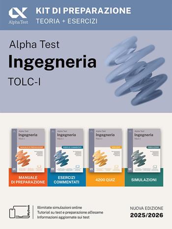 Alpha Test Ingegneria TOLC-I 2026-2027. Kit di preparazione. Per test di ammissione universitari. Con piattaforma e simulatore online  - Libro Alpha Test 2024, TestUniversitari | libraccio.click