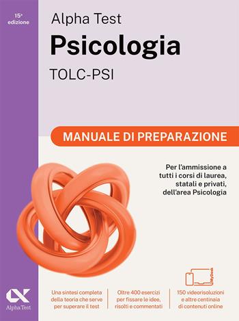 Alpha Test Psicologia TOLC-PSI 2026-2027. Manuale di preparazione. Per test di ammissione universitari. Con piattaforma digitale - Fausto Lanzoni, Paola Borgonovo, Stefania Provasi - Libro Alpha Test 2024, TestUniversitari | libraccio.click