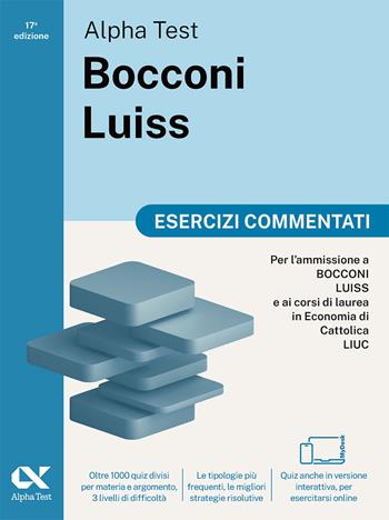 Alpha Test Bocconi Luiss 2026-2027. Esercizi commentati. Per test di Economia. Con simulatore online - Carlo Tabacchi, Alessandro Lucchese - Libro Alpha Test 2025, TestUniversitari | libraccio.click