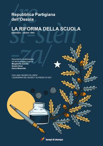 Repubblica partigiana dell'Ossola. La riforma della scuola - Grazia Vona, Elena Mastretta - Libro Lampi di Stampa 2024, TiPubblica | libraccio.click