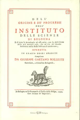 Dell'origine e dei progressi dell'Istituto delle scienze di Bologna, di Giuseppe Gaetano Bolletti  - Libro CLUEB 2022 | libraccio.click
