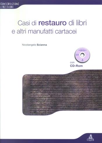 Casi di restauro di libri e altri manufatti cartacei. Con CD-ROM - Nicolangelo Scianna - Libro CLUEB 2003, Conservazione e restauri | libraccio.click