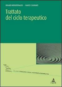 Trattato del ciclo terapeutico - Erhard Mergenthaler, Marco Casonato - Libro CLUEB 2009, Psicologia clinica e psicoterapia psicoa. | libraccio.click