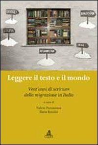 Leggere il testo e il mondo. Vent'anni di scritture della migrazione in Italia  - Libro CLUEB 2012, Heuresis. Scienze letterarie | libraccio.click