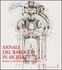 Annali del barocco in Sicilia. Vol. 7: Il restauro del barocco nella città storica  - Libro Gangemi Editore 2007 | libraccio.click