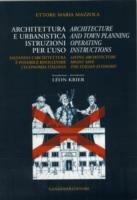 Architettura e urbanistica. Istruzioni per l'uso-Architecture and town planning. Operating instructions. Ediz. bilingue - Ettore Maria Mazzola - Libro Gangemi Editore 2006, Architettura, urbanistica, ambiente | libraccio.click