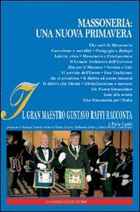 Massoneria. Una nuova primavera. Il gran maestro Gustavo Raffi racconta - Paolo Gambi - Libro Gangemi Editore 2008, Opere varie | libraccio.click