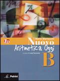 Nuovo aritmetica, geometria, algebra oggi. Aritmetica. Vol. B. Per la Scuola media. - Mario Mariscotti - Libro Petrini 2010 | libraccio.click