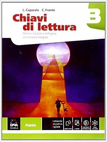 Chiavi di lettura. Per le Scuole superiori. Vol. 2 - Luigi Caporale, C. Fronte - Libro Petrini 2014 | libraccio.click