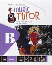 Music tutor. Per la Scuola media. Con e-book. Con espansione online. Vol. 2